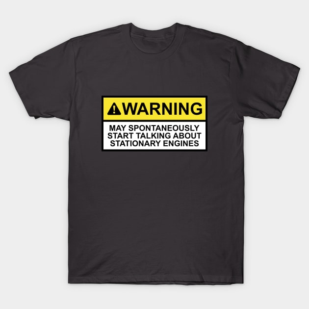 Funny Stationary Engine Warning Design T-Shirt by DavidSpeedDesign